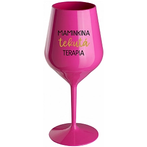 MAMINČINA TEKUTÁ TERAPIE - růžový nerozbitný pohár na víno 470 ml