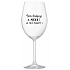 SOM KRÁSNY A SEXY! (A TIEŽ ŽENATÝ...) - priehľadný pohár na víno 350 ml