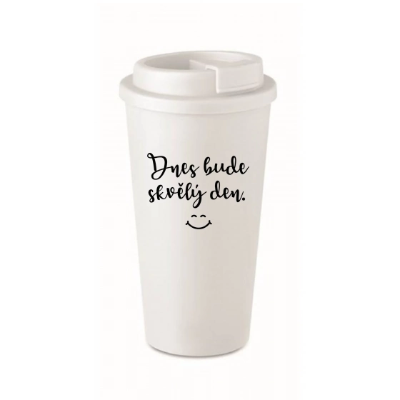 DNES BUDE SKVĚLÝ DEN. - bílý termohrnek 475 ml