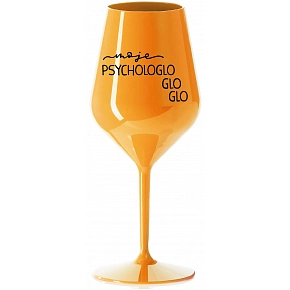 MOJE PSYCHOLOGLOGLOGLO - oranžová nerozbitná sklenice na víno 470 ml