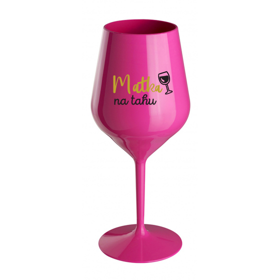 MATKA NA TAHU - růžová nerozbitná sklenice na víno 470 ml