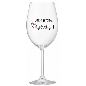 JSEM HYDRA. RÁDA HYDRATUJI! - čirá sklenice na víno 350 ml