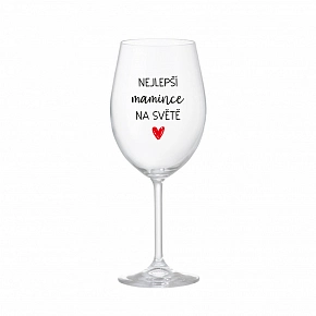 NEJLEPŠÍ MAMINCE NA SVĚTĚ - čirá sklenice na víno 350 ml