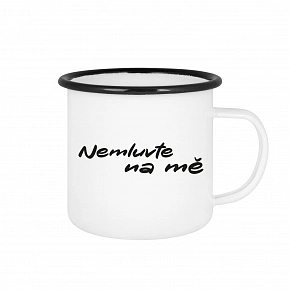 NEMLUVTE NA MĚ - bílý plecháček 350 ml