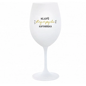 NEJLEPŠÍ STEJNĚ PSYCHO KAMARÁDKA - bílá sklenice na víno 350 ml NEJLEPŠÍ STEJNĚ PSYCHO KAMARÁDKA - bílá sklenice na víno 350 ml