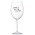 ...PROTOŽE BÝT TETA NENÍ PRDEL... - čirá sklenice na víno 350 ml