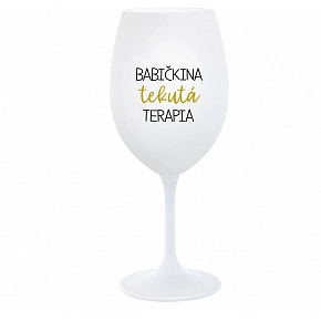BABIČKINA TEKUTÁ TERAPIA - biely pohár na víno 350 ml