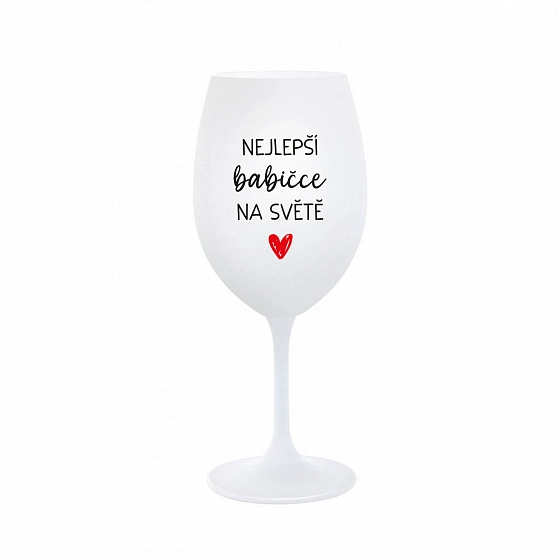 NEJLEPŠÍ BABIČCE NA SVĚTĚ - bílá  sklenice na víno 350 ml