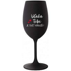 VĎAKA TEBE JE SVET KRAJŠÍ! - čierny pohár na víno 350 ml