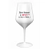 JSEM KRÁSNÁ A SEXY! (A TAKY VTIPNÁ...) - bílá nerozbitná sklenice na víno 470 ml