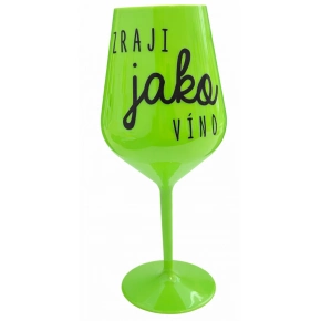 Zraji jako Víno - zelená nerozbitná sklenice na víno 470 ml